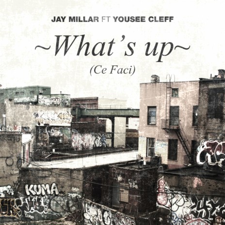 Whats Up (Ce Faci) [feat. Yousee Cleff]