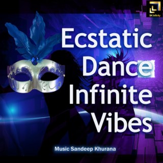 Ecstatic Dance Infinite Vibes