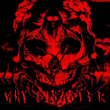 Why Disaster (Sped Up) | Boomplay Music