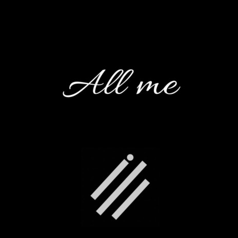 All me | Boomplay Music