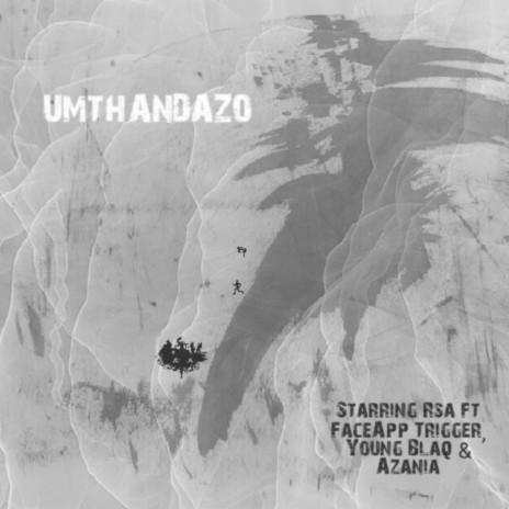 Umthandazo ft. FaceApp Trigger, Young Blaq & Azania | Boomplay Music