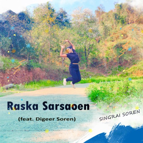 Raska Sarsaoen ft. Digeer Soren | Boomplay Music