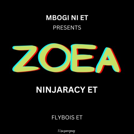 NINJARACY E.T.- ZOEA