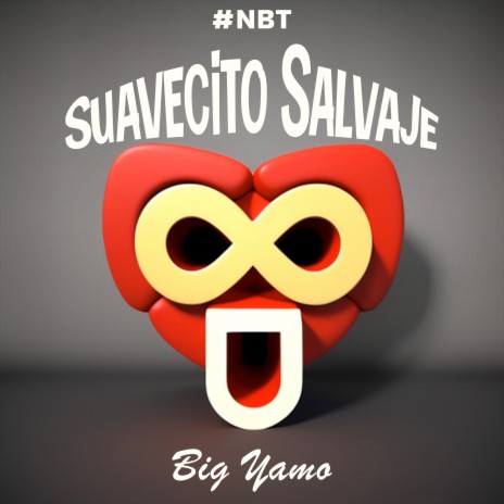 Suavecito Salvaje (#NBT) | Boomplay Music