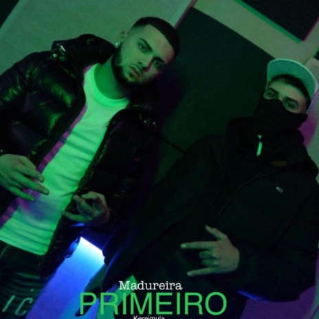 PRIMEIRO | Boomplay Music