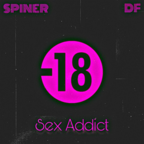 Sex Addict ft. DF | Boomplay Music