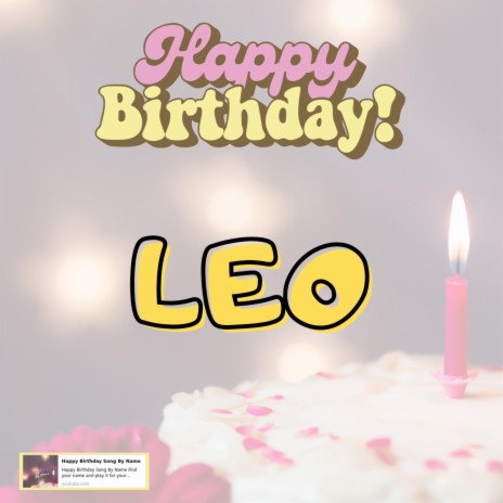 Happy Birthday Leo Song 2023 | Boomplay Music