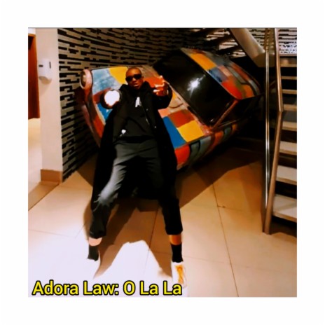 Adora Law : O La La | Boomplay Music