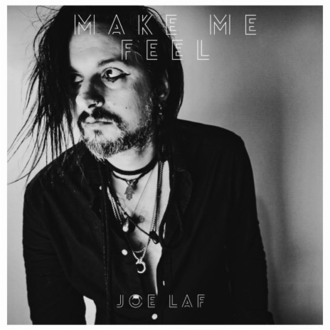 Make Me Feel | Boomplay Music