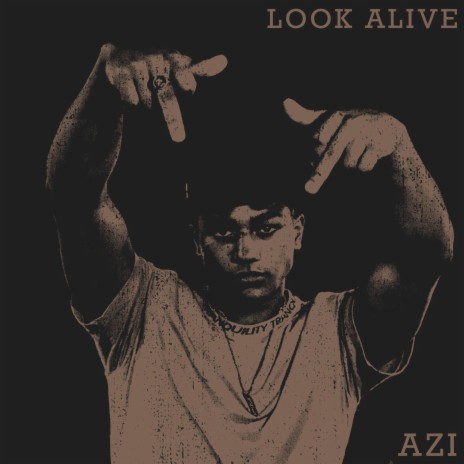 Look Alive | Boomplay Music