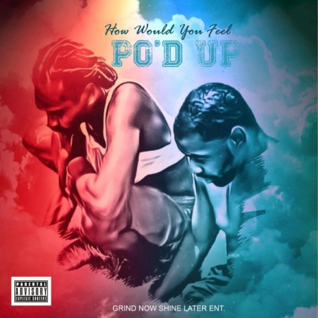 How Would You Feel ft. WAW Don Dolla