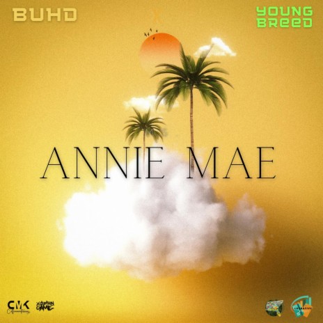 Annie Mae ft. Young Breed