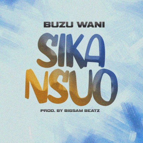 SIKA NSUO ft. Sparkles | Boomplay Music