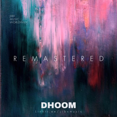 Dhoom (Remastered) | Boomplay Music