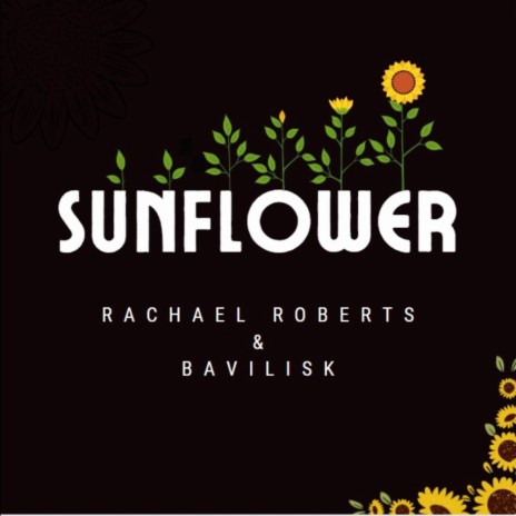 Sunflower ft. Rachael Roberts | Boomplay Music