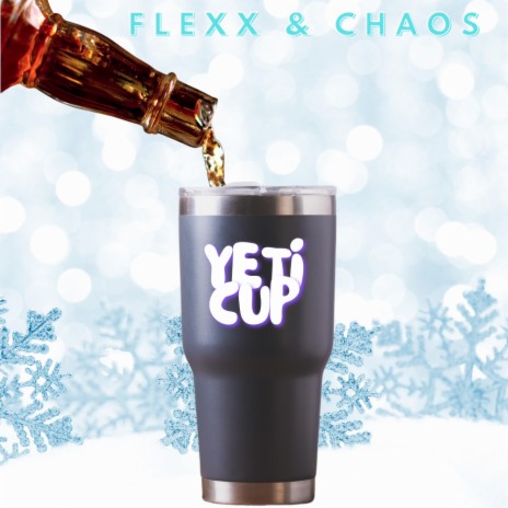 Yeti Cup ft. 247 ChAoS | Boomplay Music