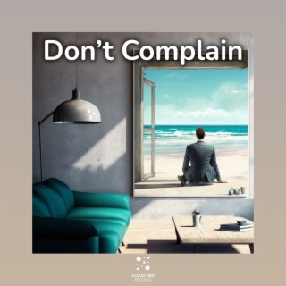 Don’t Complain