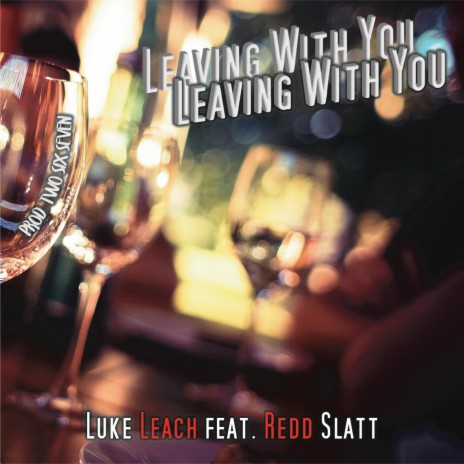 Leaving With You ft. Redd Slatt | Boomplay Music