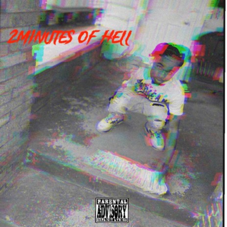 2 Minutes Of Hell | Boomplay Music