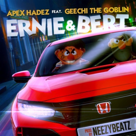 Ernie & Bert ft. Geechi The Goblin | Boomplay Music