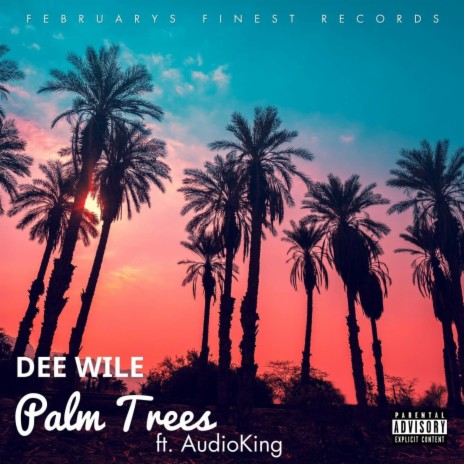 Palm Trees ft. Audio King