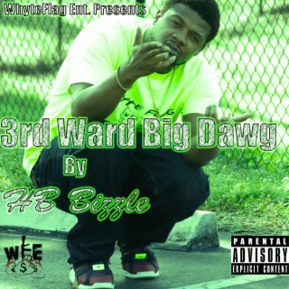 3rd ward Big Dawg
