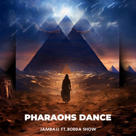 Pharaohs Dance ft. Bodda Show | Boomplay Music