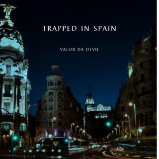 Trapped in Spain