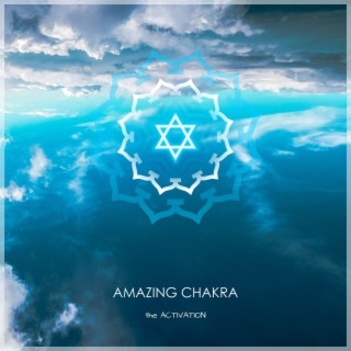 Amazing Chakra, the Activation