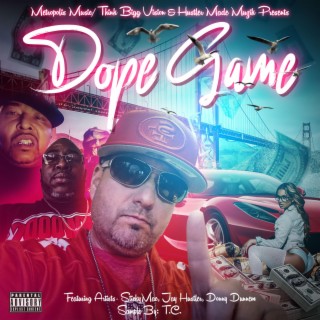 JAY HUSTLER DOPE GAME (T.C JULIANPATRICK DONNY DUNNEM)