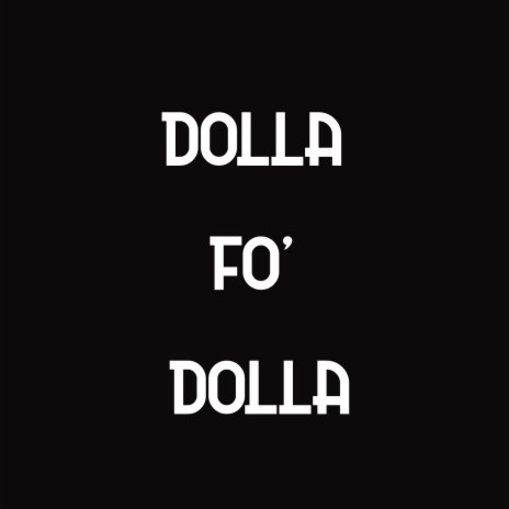 Dolla Fo' Dolla Challenge | Boomplay Music