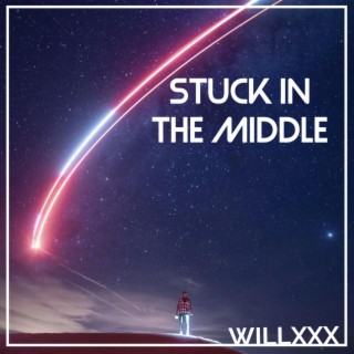 Stuck In The Middle lyrics | Boomplay Music