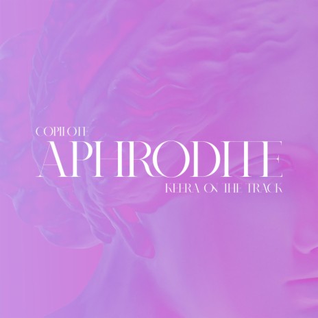 Aphrodite ft. Keera On The Track | Boomplay Music