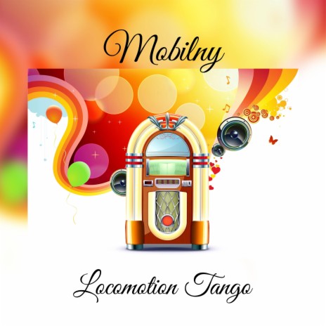 Locomotion Tango | Boomplay Music