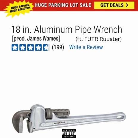 18 Inch Aluminum Pipe Wrench ft. FUTR Ruuster | Boomplay Music