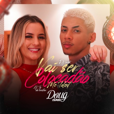 Vai Ser Colocadão ft. DJ Swat & Dj Tg da Inestan | Boomplay Music