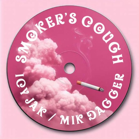 Smoker's Cough ft. Mik Dagger | Boomplay Music