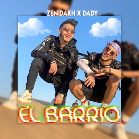El Barrio ft. Dady | Boomplay Music