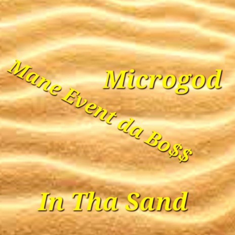 In Tha Sand ft. Microgod