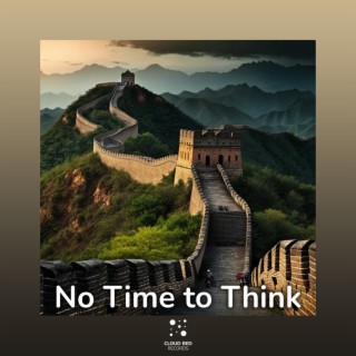 No Time to Think