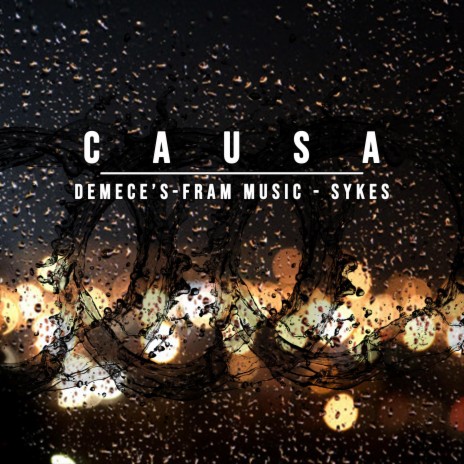 Causa ft. DEMECE´S CREW & Sykes crespo | Boomplay Music