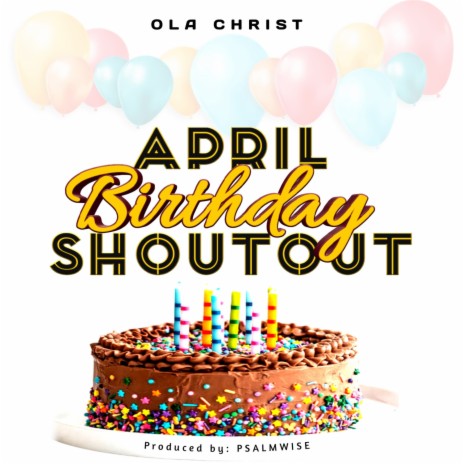 April Birthday Shoutout | Boomplay Music