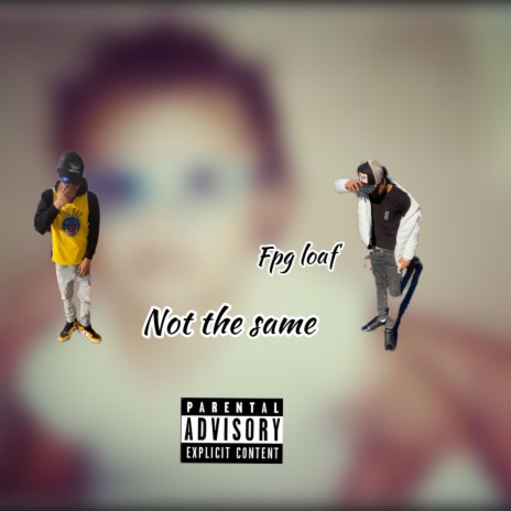 Not The Same | Boomplay Music