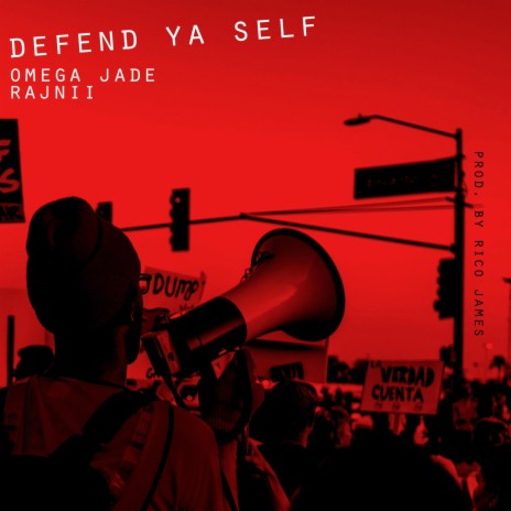 Defend Ya Self ft. Rajnii Eddins | Boomplay Music