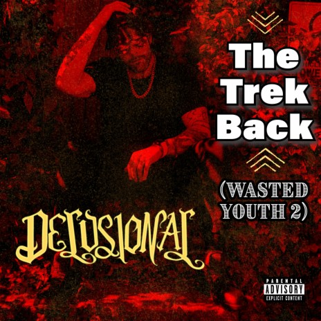 The Trek Back (Wasted Youth 2)