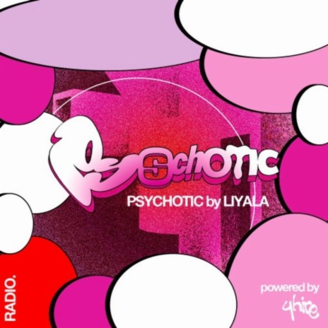 Psychotic | Boomplay Music