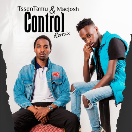 Control (Remix) ft. TssenTamu | Boomplay Music