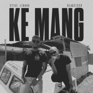 Ke Mang ft. BlaqZicco lyrics | Boomplay Music