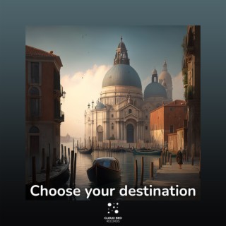 Choose your destination