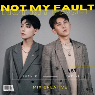 Not My Fault lyrics | Boomplay Music